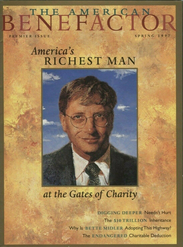 The American Benefactor Premier Issue Spring 1997 Bill gates 021220DBE