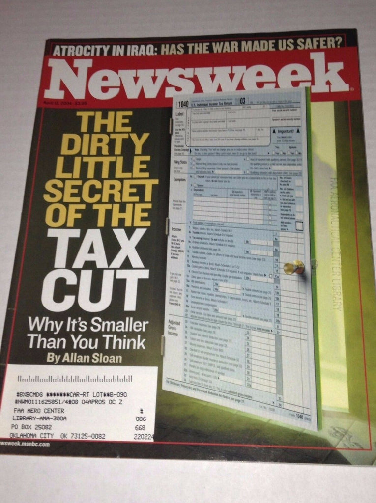 Newsweek Magazine Dirty Secret Of Tax Cut April 12, 2004 FAA 022917NONRH