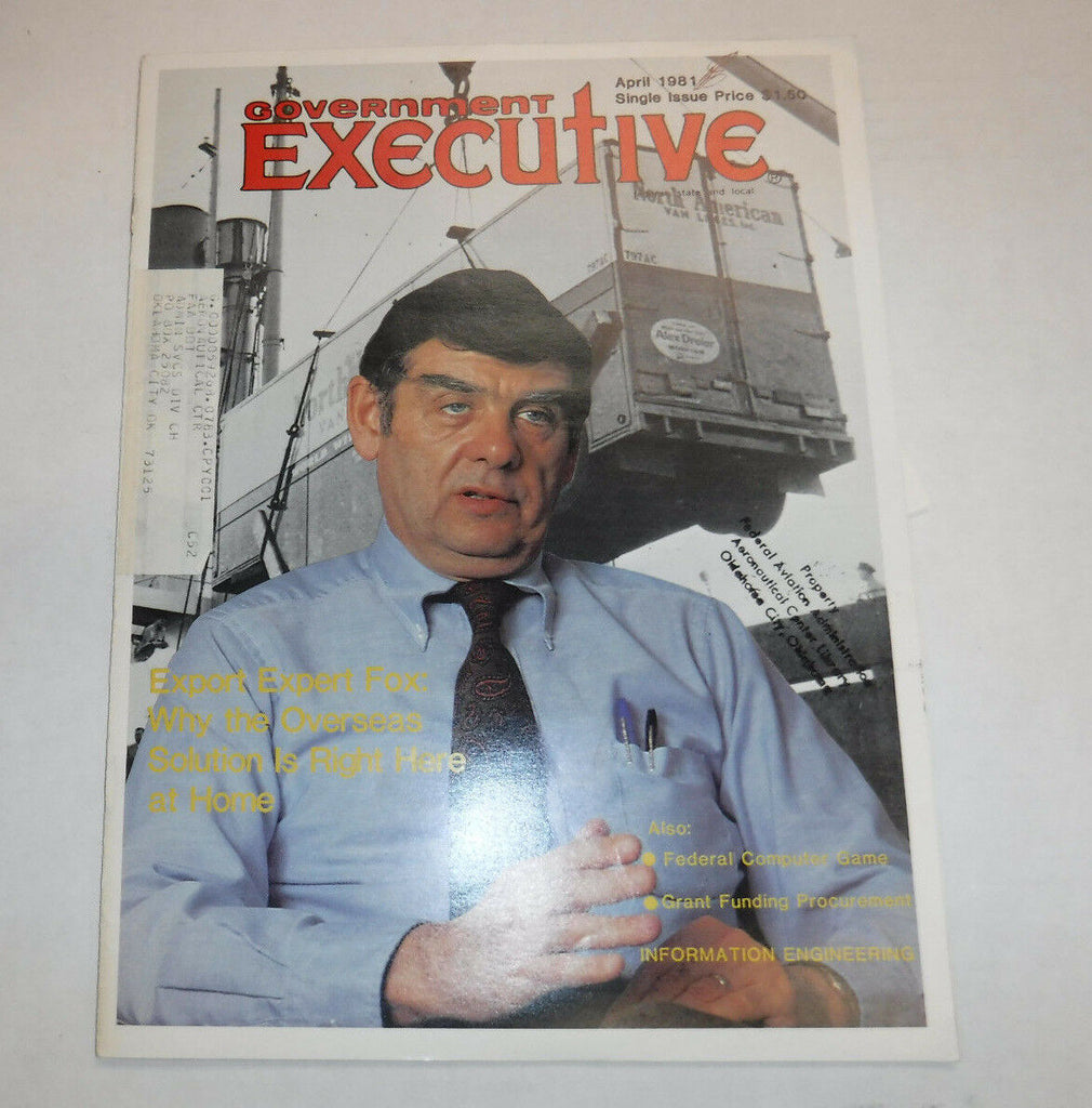 Government Executive Magazine Export Expert Fox April 1981 FAA 110216R