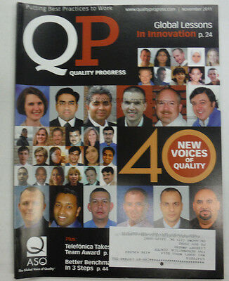 Quality Progress Magazine 40 New Voices Of Quality November 2011 FAL 060815R3