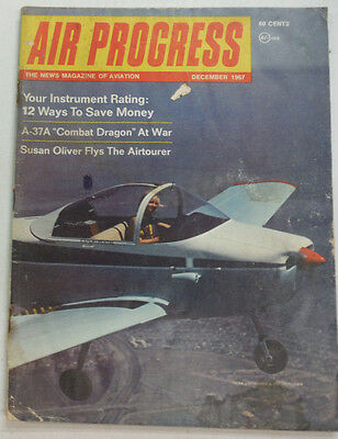 Air Progress Magazine A-37A Combat Dragon At War December 1967 FAL 060115R