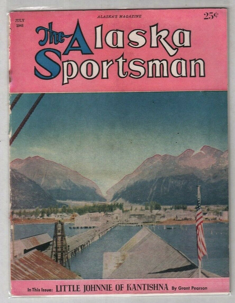 The Alaska Sportsman Mag Little Johnnie Of Kantishna July 1948 012120nonr