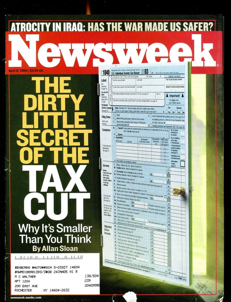 Newsweek Magazine April 12 2004 IRS Tax Cut EX w/ML 122316jhe