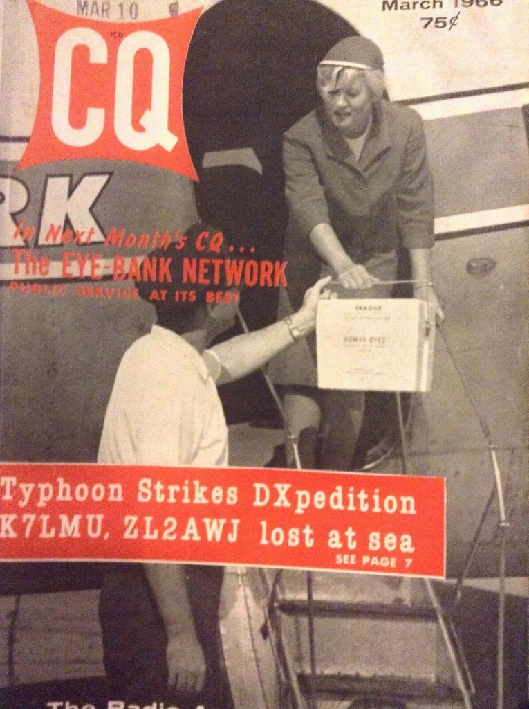 CQ Amateur Radio Magazine The Eye Bank Network March 1966 012619nonrh