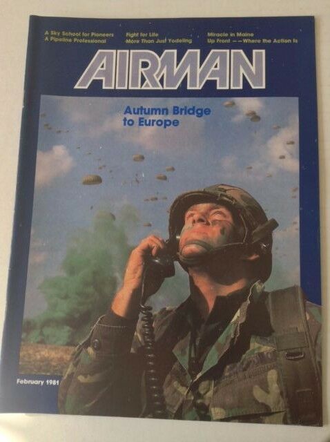 Airman Magazine Autumn Bridge To Europe February 1981 FAL 050717nonrh