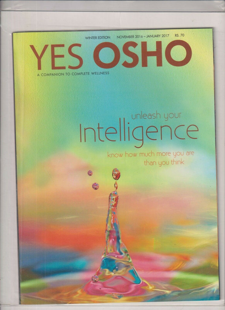 Yes Osho Mag Unleash Your Intelligence November/Jan 2017 021020nonr