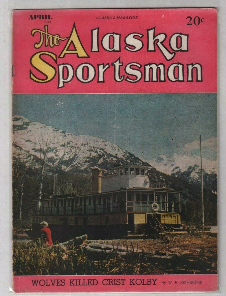 The Alaska Sportsman Wolves Killed Crist Kolby April 1943 012120nonr