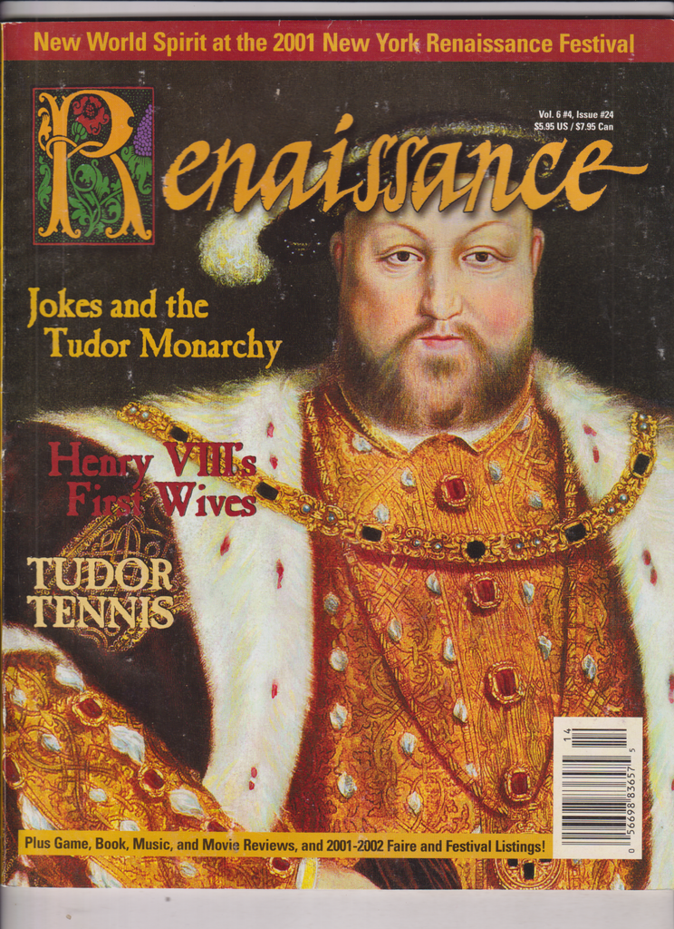 Renaissance Mag Henry VIII's First Wives & Tudor Tennis No.24 2001 013120nonr