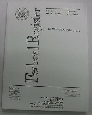Federal Register Magazine June 18, 2009 Vol.74 No.116 FAL 081915R3