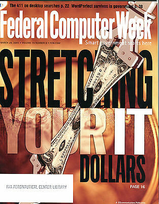Federal Computer Week Magazine March 28 2005 IT Dollars EX FAA 031416jhe