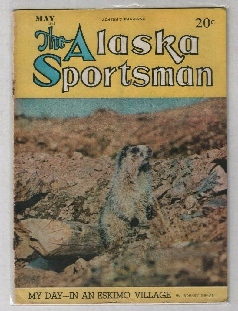 The Alaska Sportsman In An Eskimo Village May 1943 012120nonr