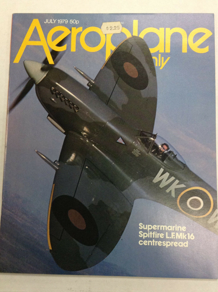 Aeroplane Monthly Aviation Magazine Supermarine Spitfire July 1979 121416R