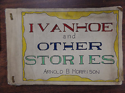 Ivanhoe and Other Stories Sir Walter Scott / A Morrison 053016 TLJ E (Box II)