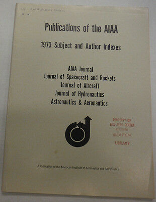 Journals Of The AIAA Magazine Author And Subject Indexes 1973 FAL 071615R
