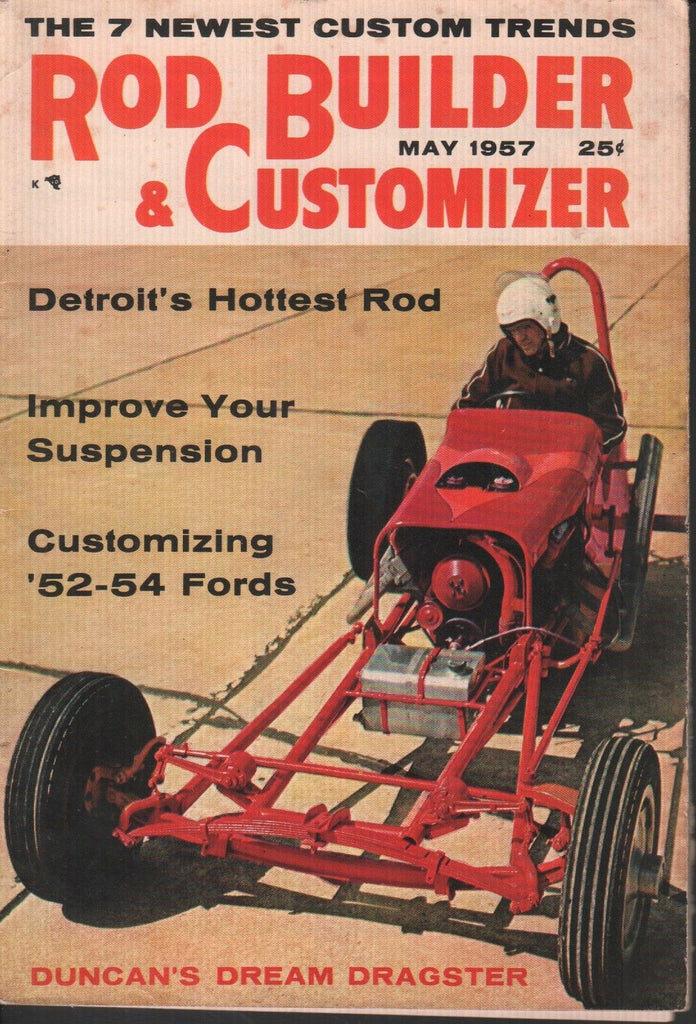Rod Builder & Customizer Vintage Magazine May 1957 52'54 Fords 121518AME
