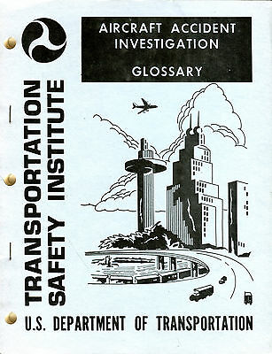 Transportation Safety Institute Aircraft Accident Glossary 1991 EX FAA 030716jhe