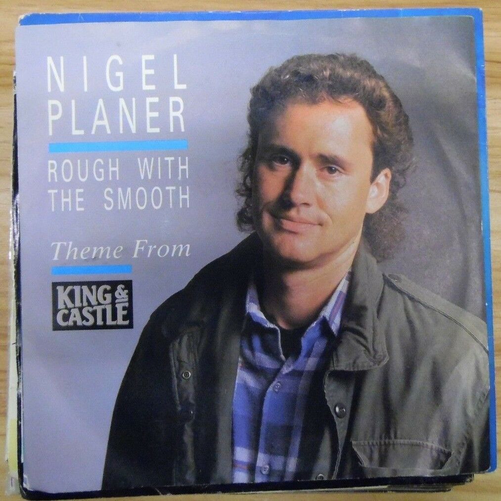 Nigel Plner Rough With the Smooth Theme From King & Castle 7"/45rpm 021518DB45