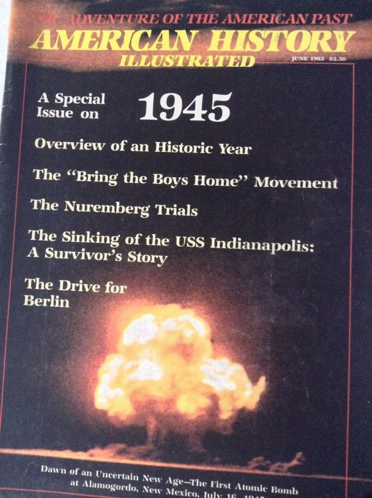 American History Magazine Overview Of 1945 June 1985 082217nonrh