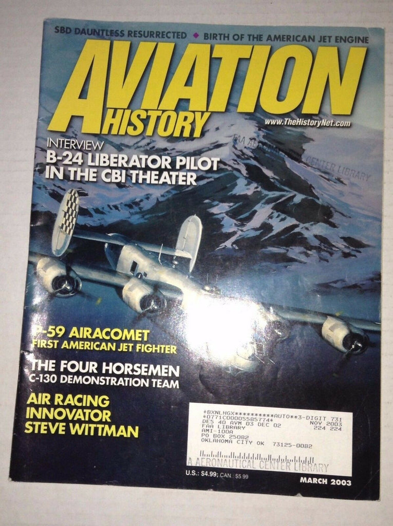 Aviation History Magazine B-24 Liberator Pilot March 2003 FAL FAA 111716RH