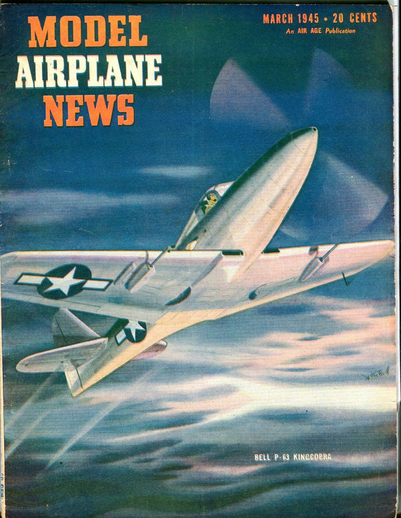 Model Airplane News Magazine March 1945 Bell P-63 Kingcobra GD 041317nonjhe