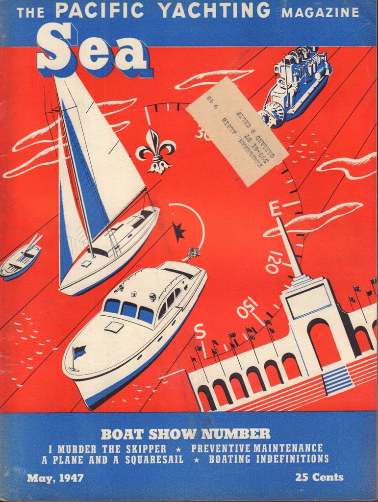 Sea Boating Magazine May 1947 Boat Show Number, Squaresail 041817nonDBE