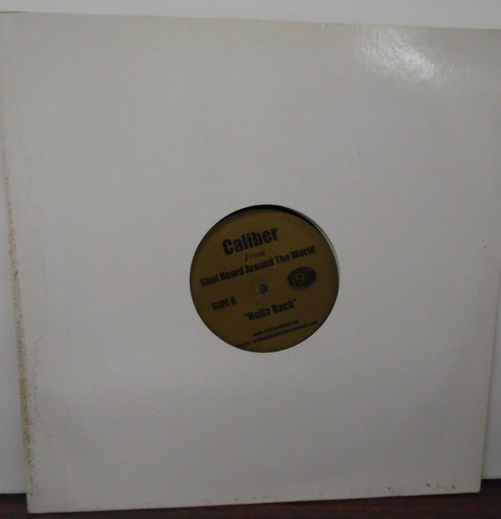 Caliber Shot heard around the world Holla Back 12" single vinyl 032018LLE