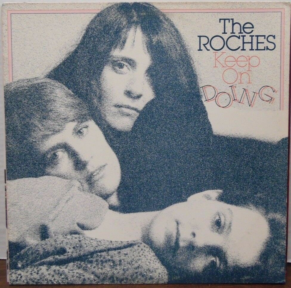 The Roches Keep on Doing 33RPM 1-23725 121116LLE
