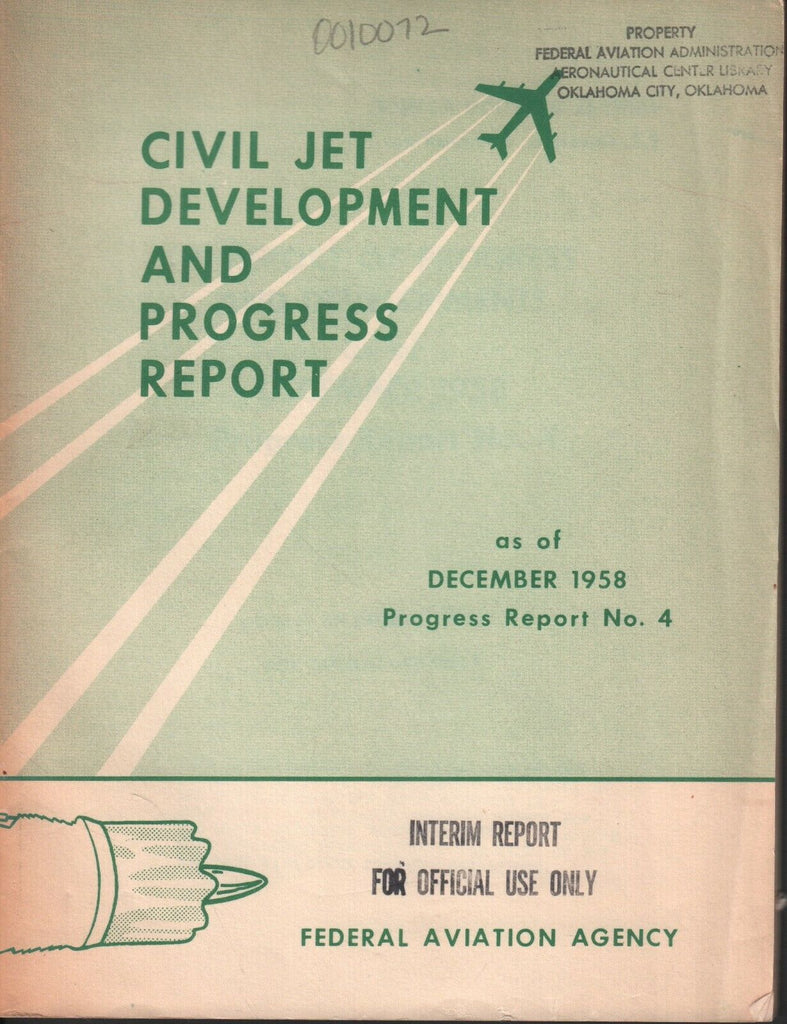 Civil Jet Development & Progress Report December 1958 Interim exFAA 062918DBE2