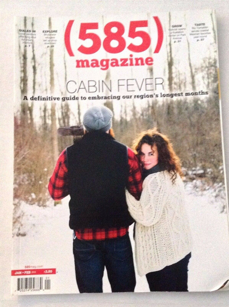 585 Magazine Cabin Fever January/February 2014 121916rh