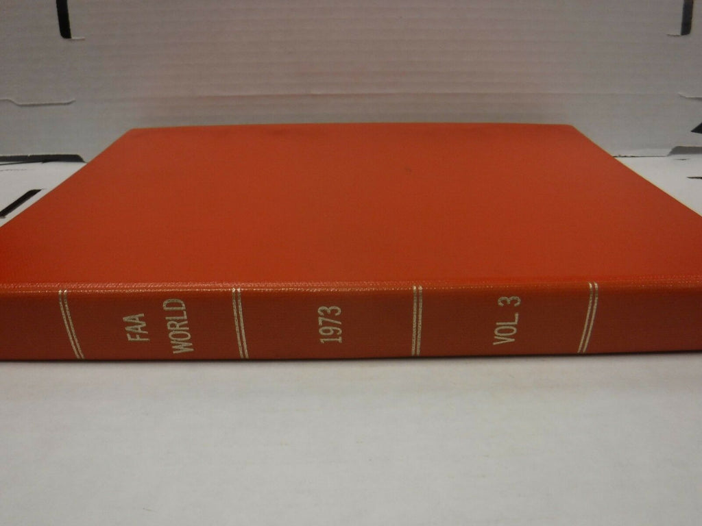 Federal Aviation Administration World 1973 Vol 3 12 Issues Ex-FAA 121718AME3