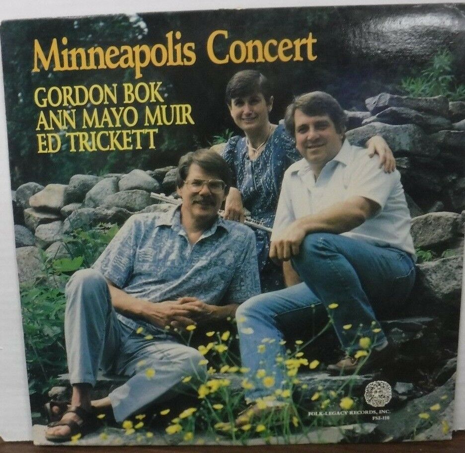 Minneapolis Conert Gordon Bok Ann Mayo Muir Ed Trickett vinyl PS1-110 012718LLE