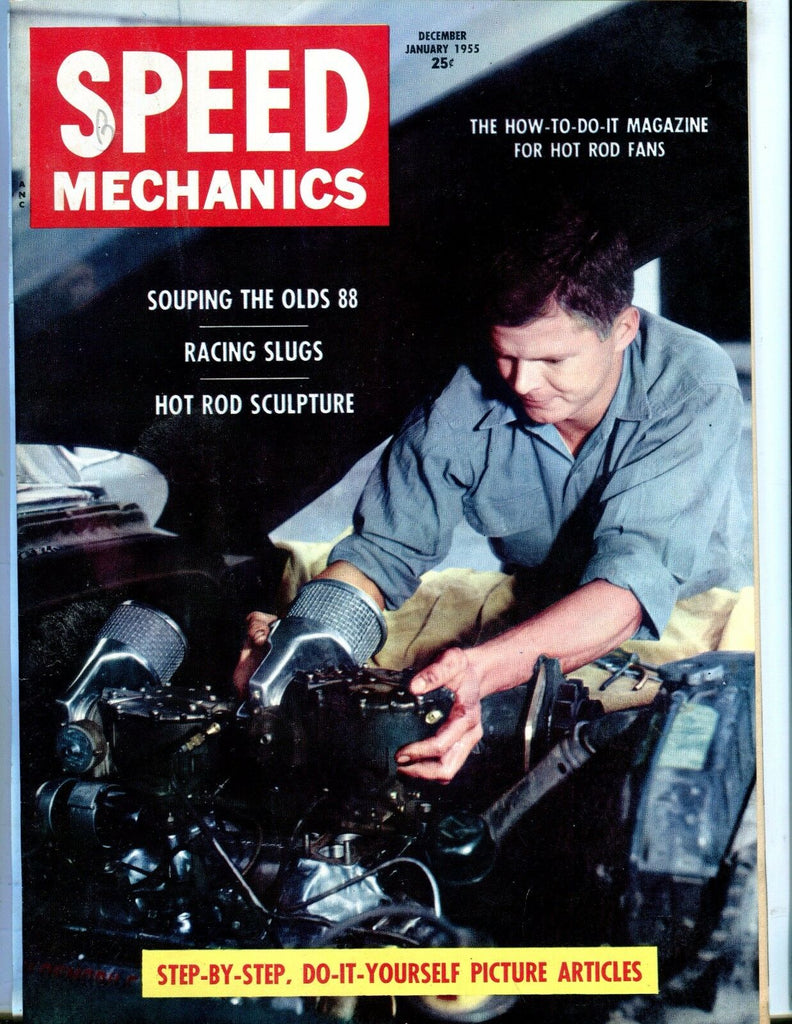 Speed Mechanics Magazine Dec./Jan. 1955 Olds 88 EX No ML 052117nonjhe
