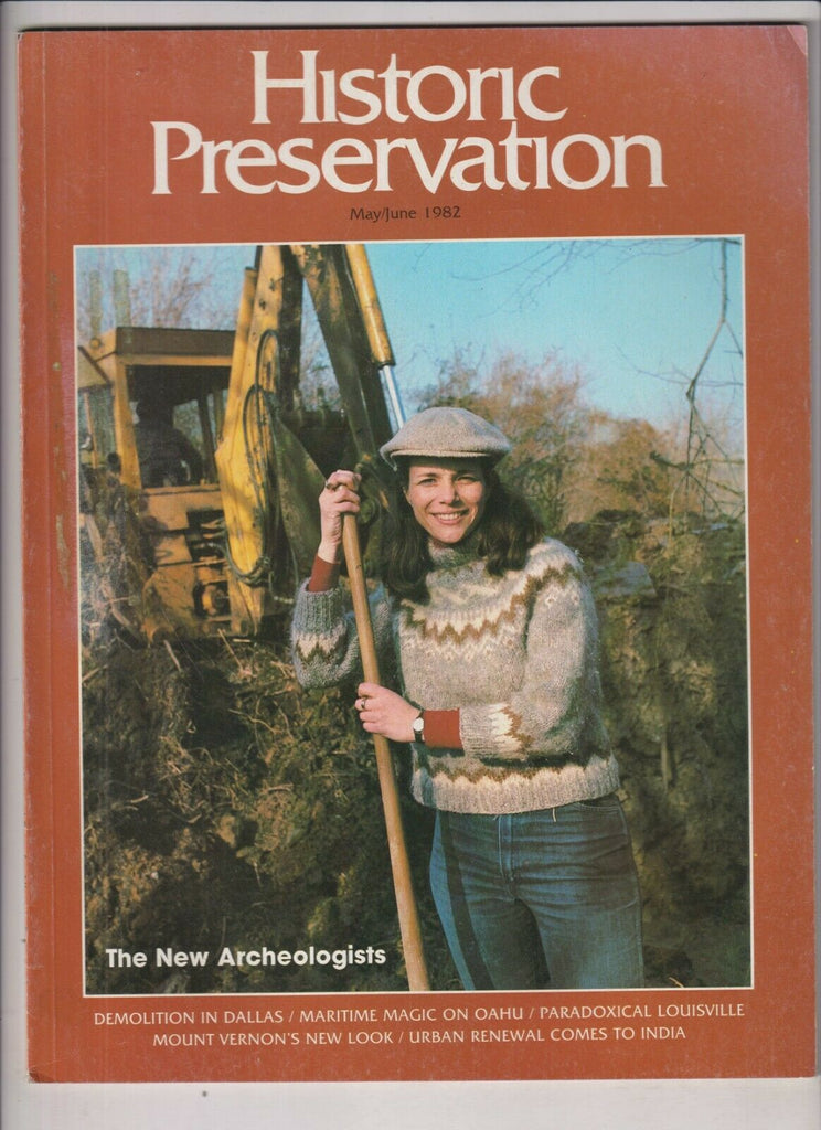 Historic Preservation The New Archeologists May/June 1982 021020nonr
