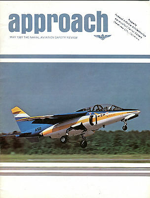 Approach Magazine May 1981 The Naval Aviation Safety Review EX 030116j ...