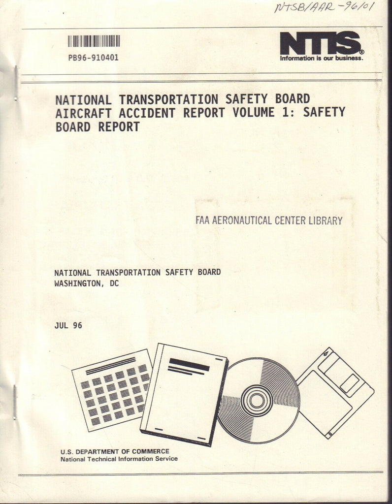 NTSB Accident Report Vol.1 July 1996 FAA Library 090717FAA
