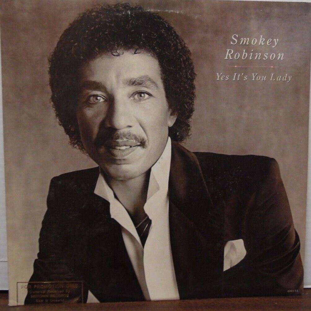 Smokey Robinson Yes it's you lady 33RPM 6001TL PROMO 1982 091716LLE