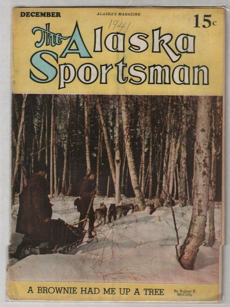 The Alaska Sportsman A Brownie Had Me Up A Tree December 1941 012120nonr