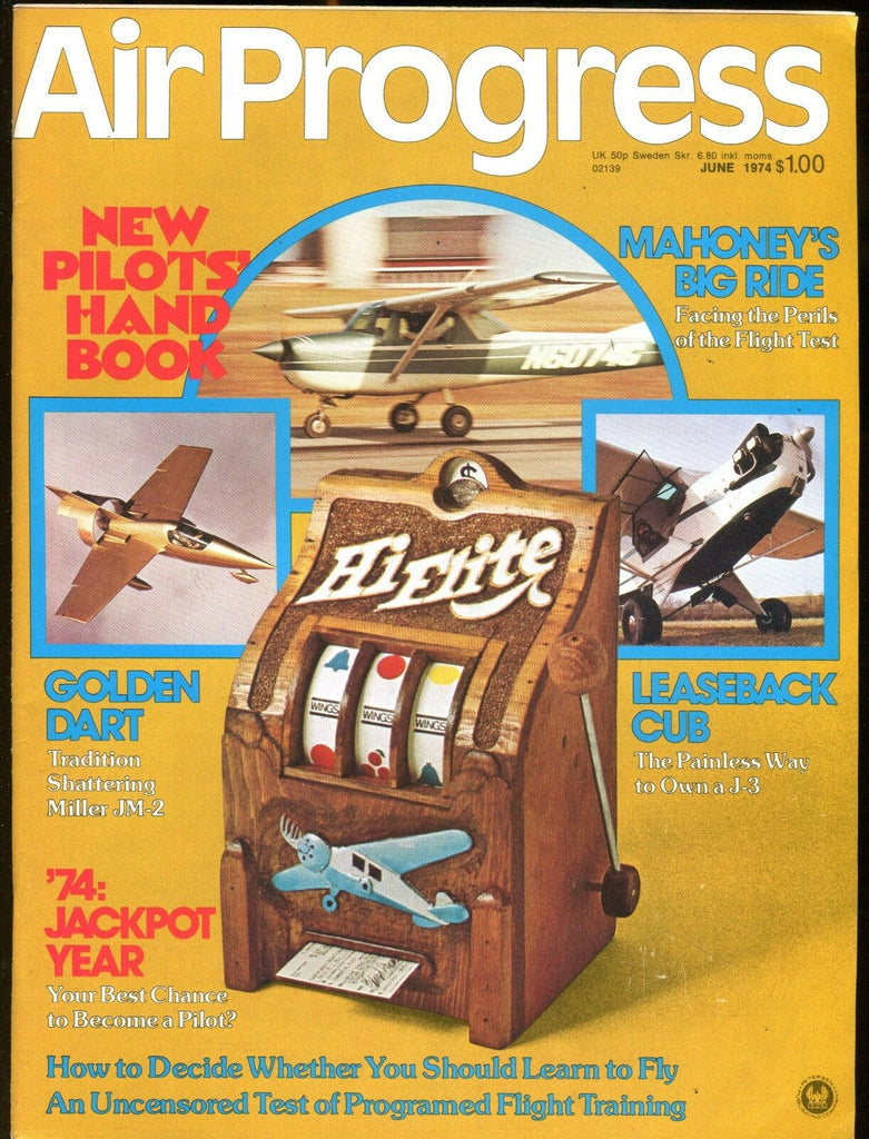 Air Progress Magazine June 1974 Mahoney's Big Ride EX No ML 120216jhe