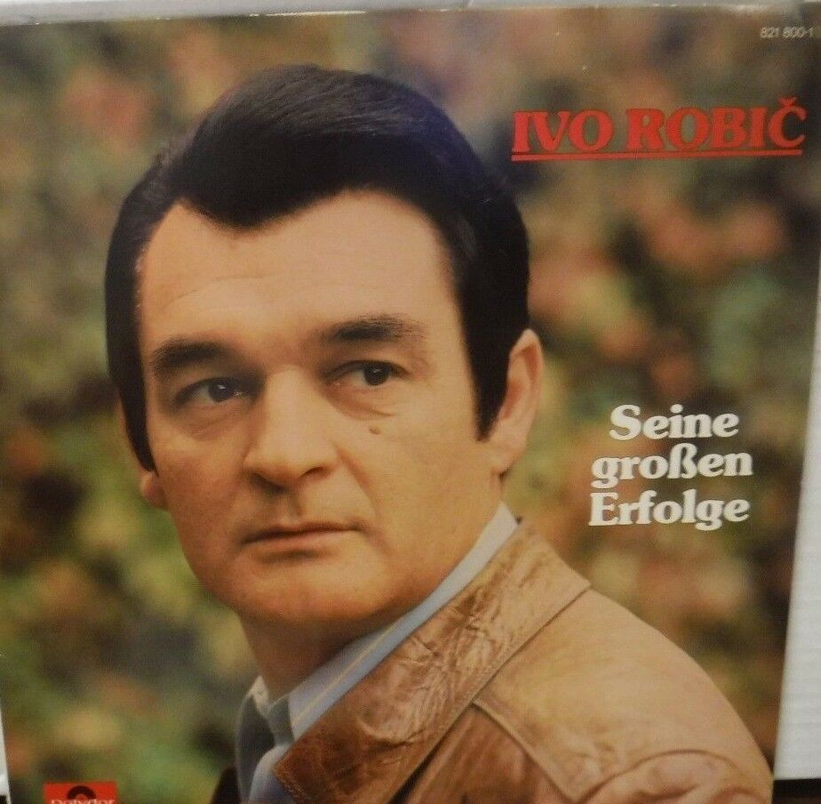 Ivo Robic Seine Groben Erfolge vinyl polydor 030218LLE
