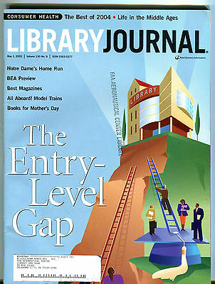 Library Journal May 1 2005 The Entry-Level Gap EX FAA 030716jhe