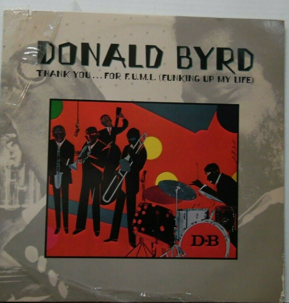 Donald Byrd Thank you for F.U.M.L. Funking up my life vinyl 012520LLE