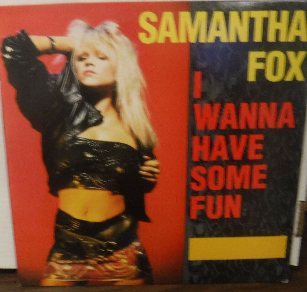 Samantha Fox I wanna have some fun 12" single #1155 vinyl 012118LLE
