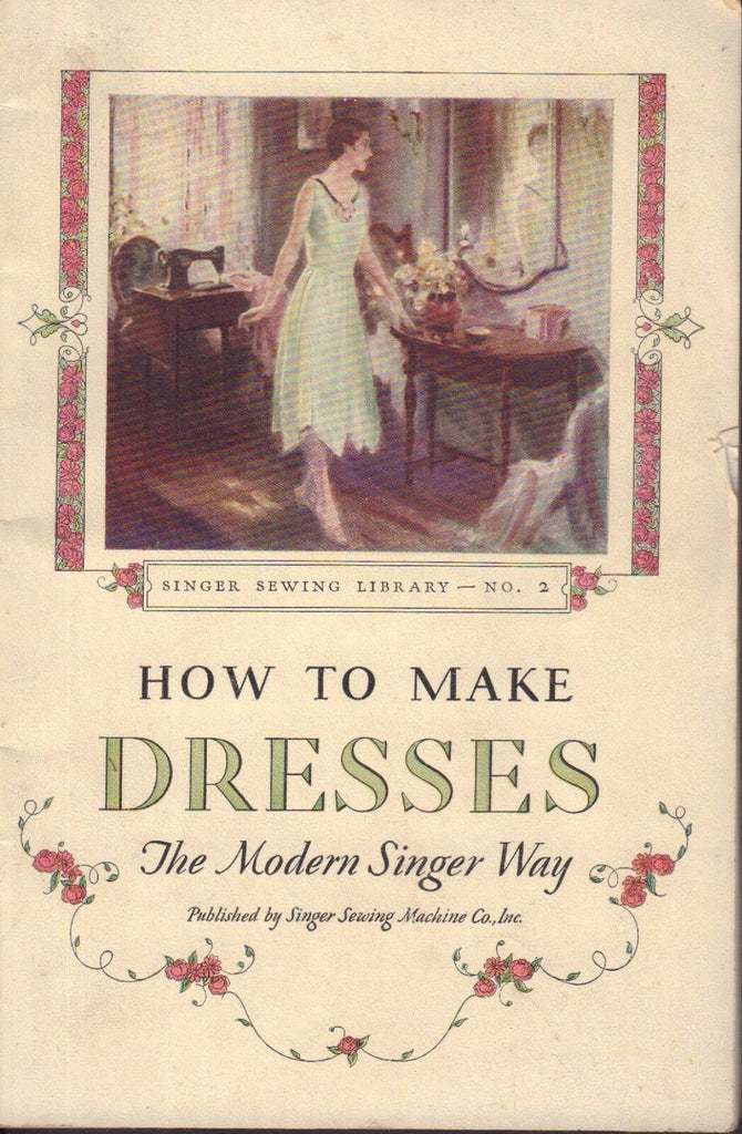 How To Make Dresses Singer Sewing Booklet 1930 081817nonjhe