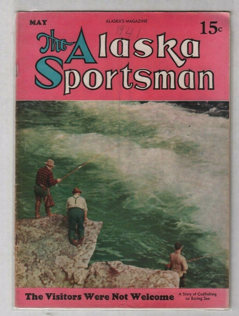 The Alaska Sportsman The Visitor's Were Not Welcome May 1941 012120nonr