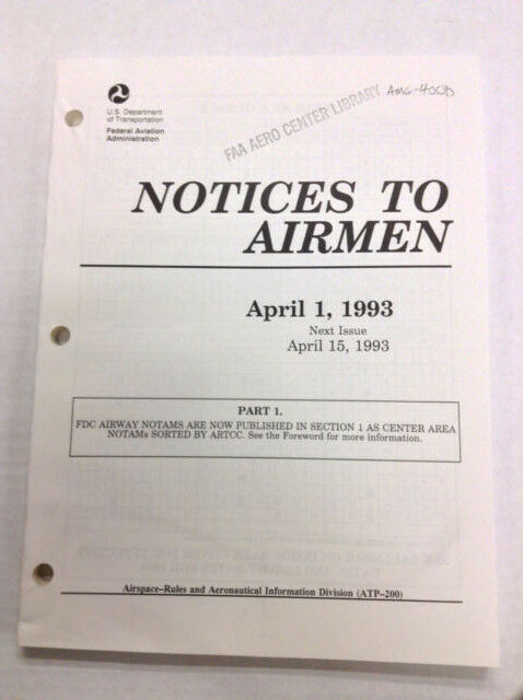 Notices To Airmen Magazine Communication Advisory April 1, 1993 022217R