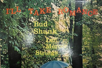 I'll Take Romance Bud Shank Len Mercer Strings 33RPM 011316 TLJ3
