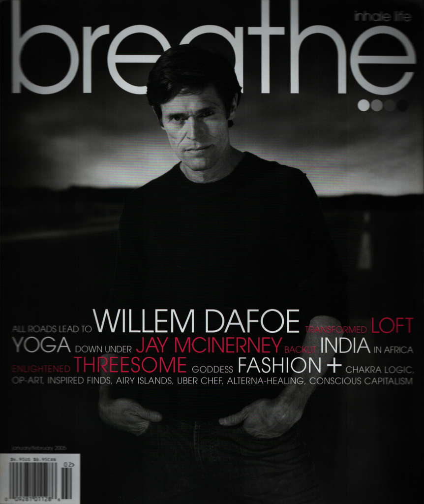 Breathe Magazine January/February 2005 Willem Dafoe 030921ame