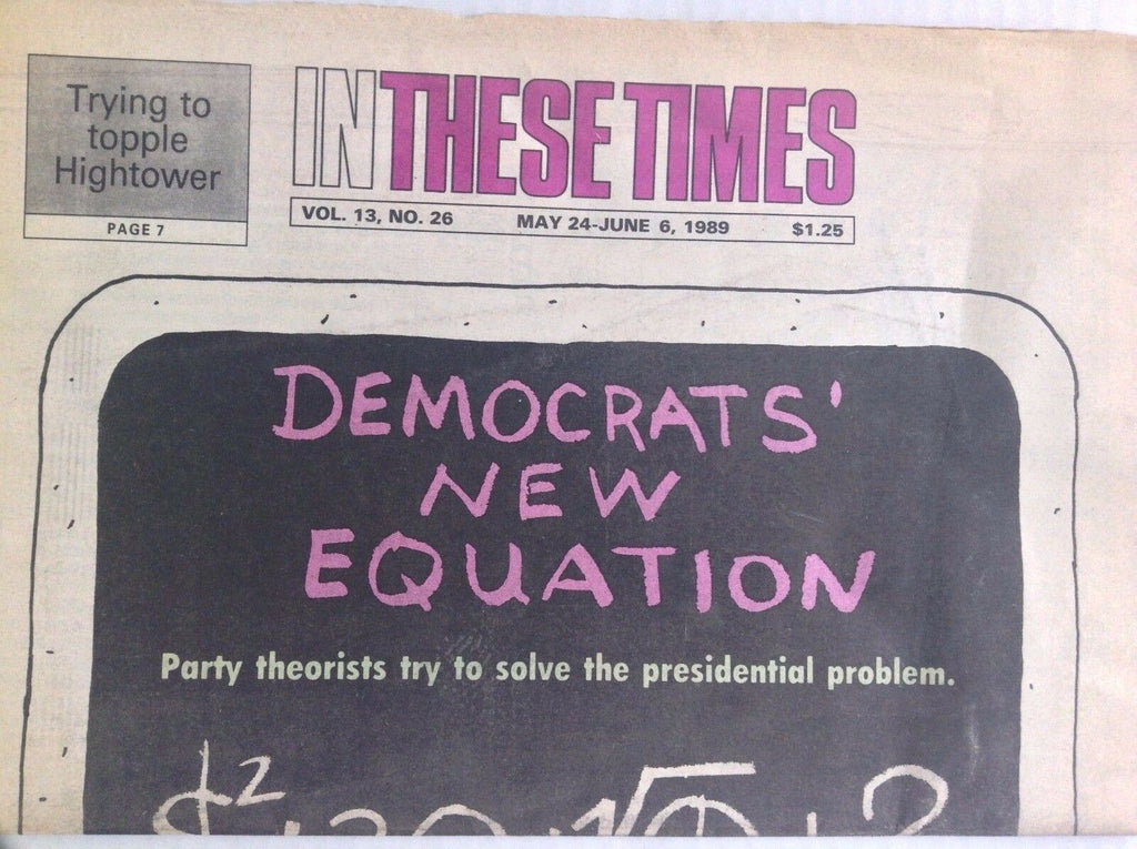 In These Times Magazine Democrat's Equation May/June 1989 091417nonrh