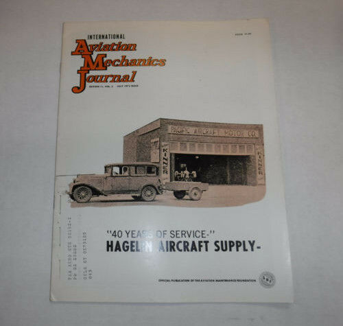 Aviation Mechanics Journal Magazine Hagelin Aircraft July 1972 FAL FAA 110216R