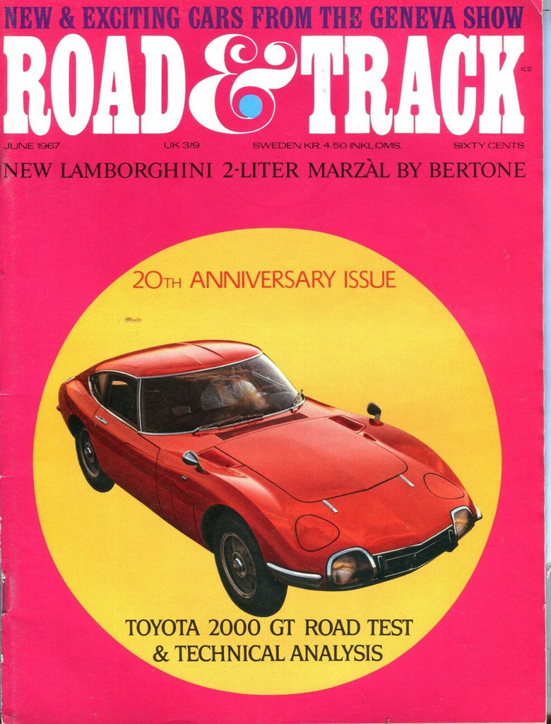 Road & Track Magazine June 1967 Toyota 2000 GT VG No ML 031617nonjhe